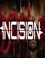 INCISION