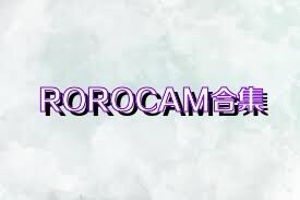 ROROCAM合集